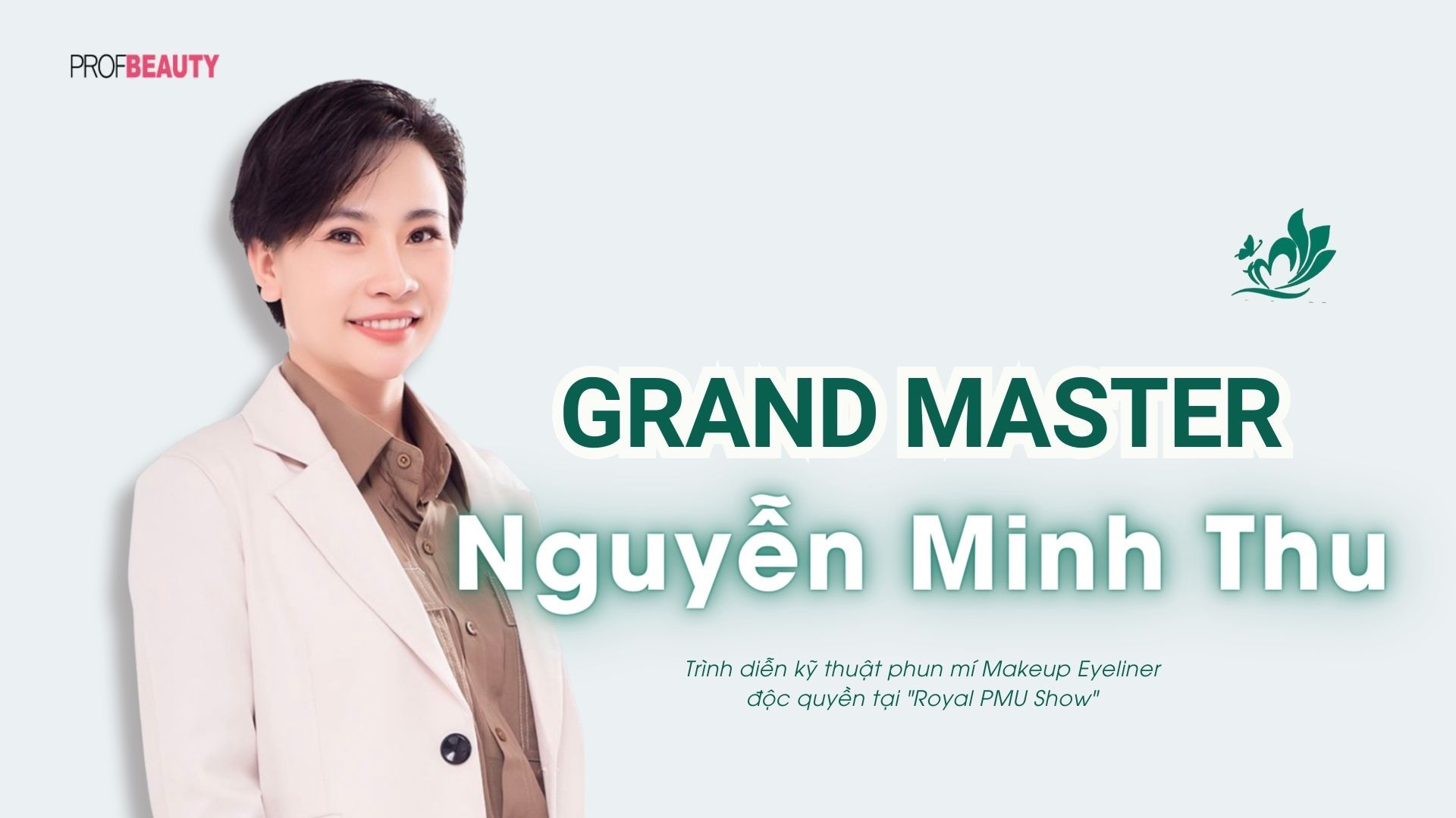 CEO - Master Nguyễn Minh Thu và hành trình theo đuổi đam mê với nghề làm đẹp