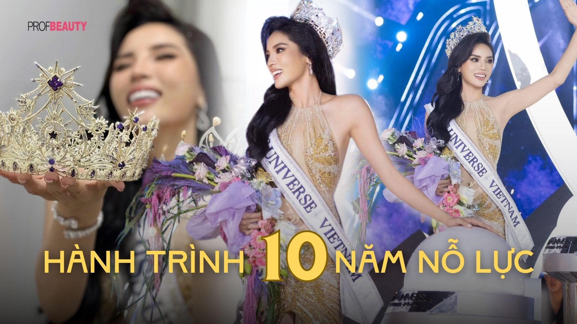 Hành trình 10 năm nỗ lực của Miss Universe Vietnam 2024 Kỳ Duyên