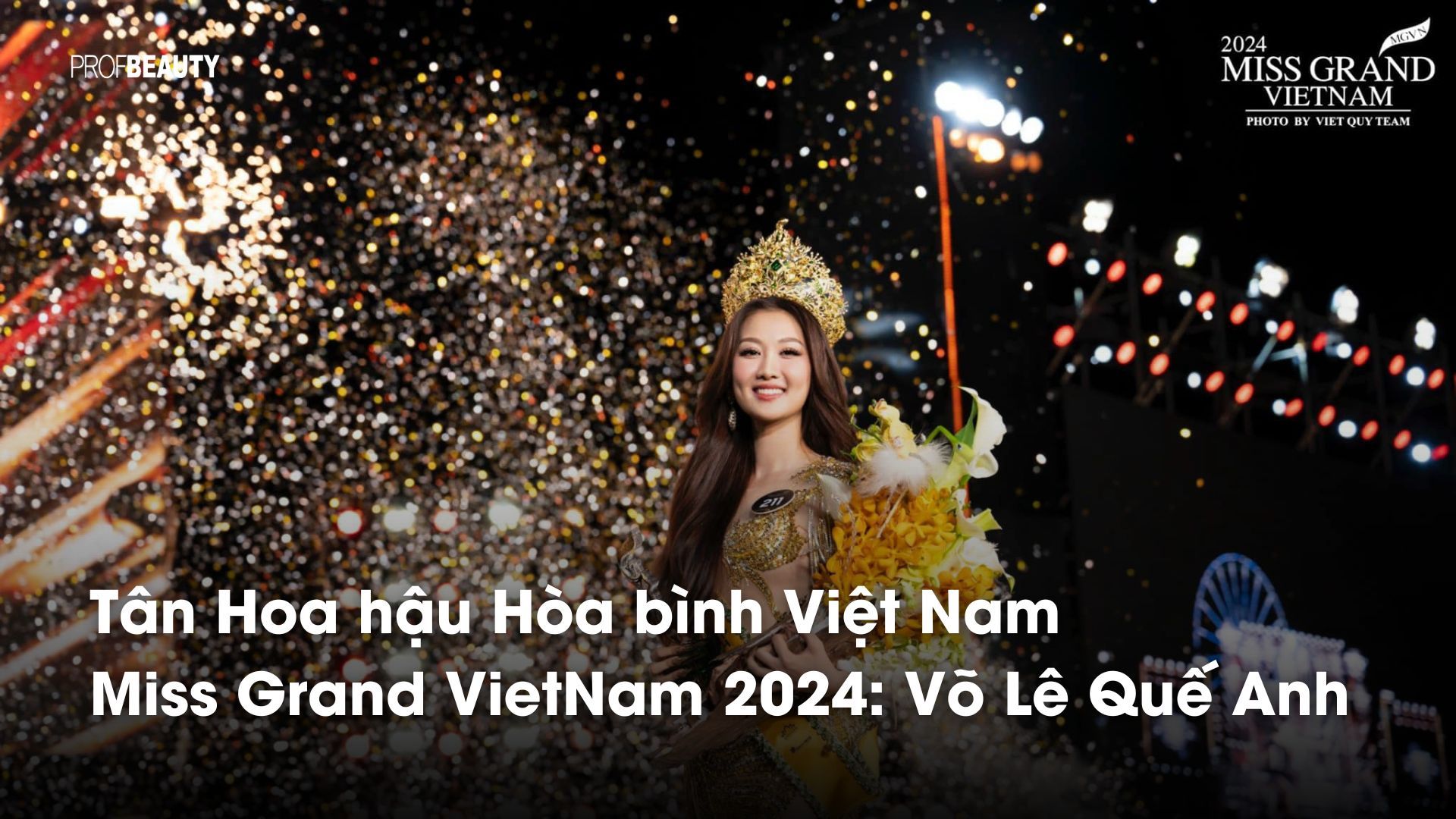 Tân Hoa hậu Miss Grand Vietnam 2024: Võ Lê Quế Anh