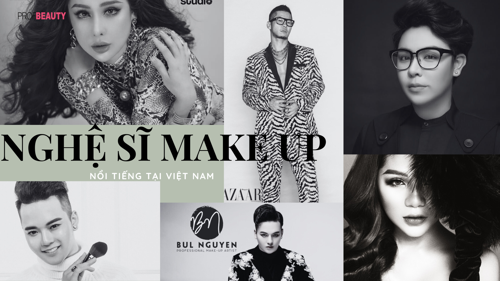 Những Makeup Artist nổi tiếng tại Việt Nam có lẽ bạn đã từng nghe tên