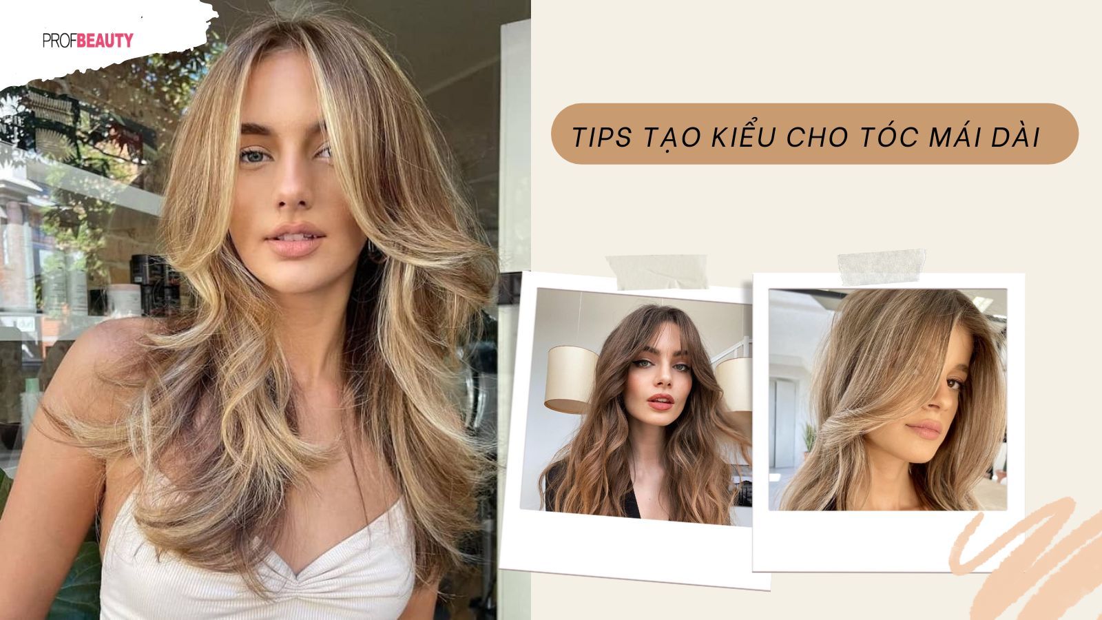 Thăng hạng nhan sắc nhờ tips tạo kiểu cho tóc mái dài