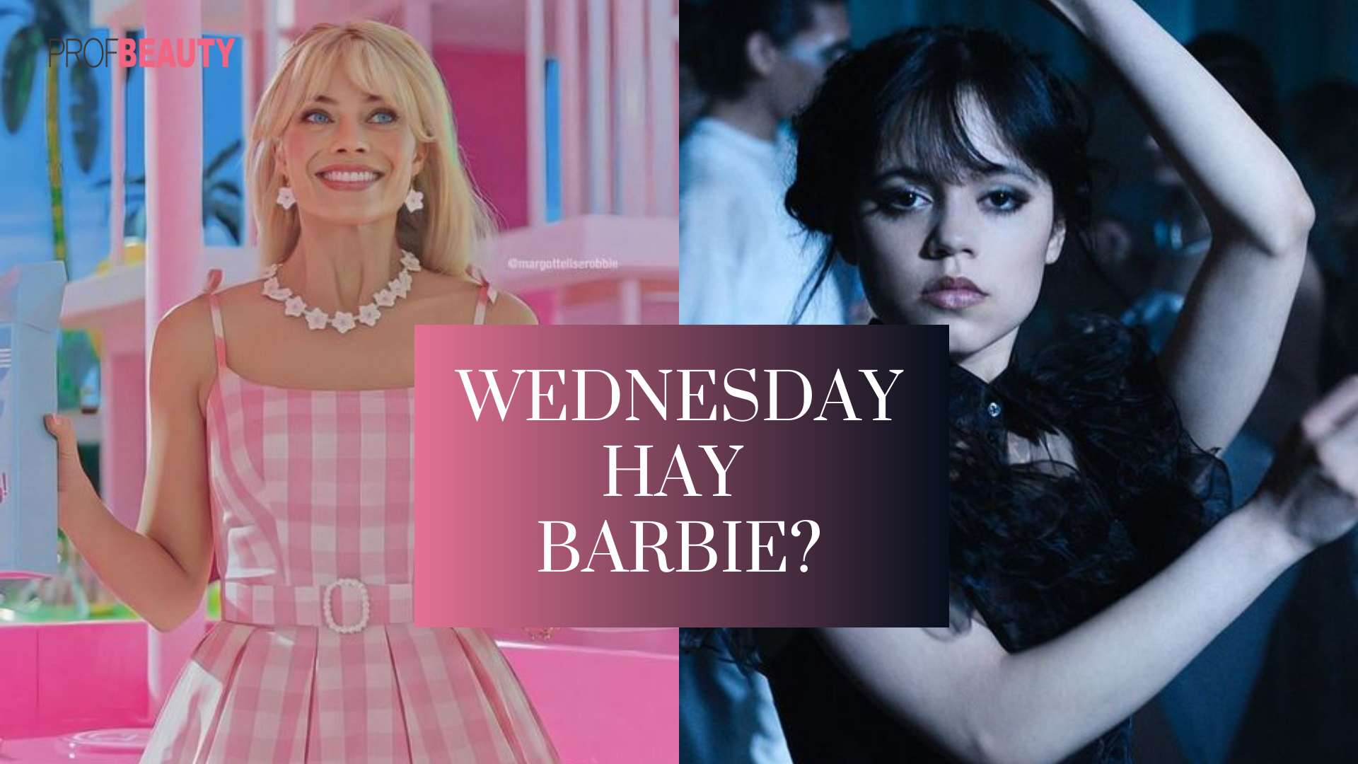 Barbie và Wednesday? Ai đã thống trị Xuân - Hè 2023?