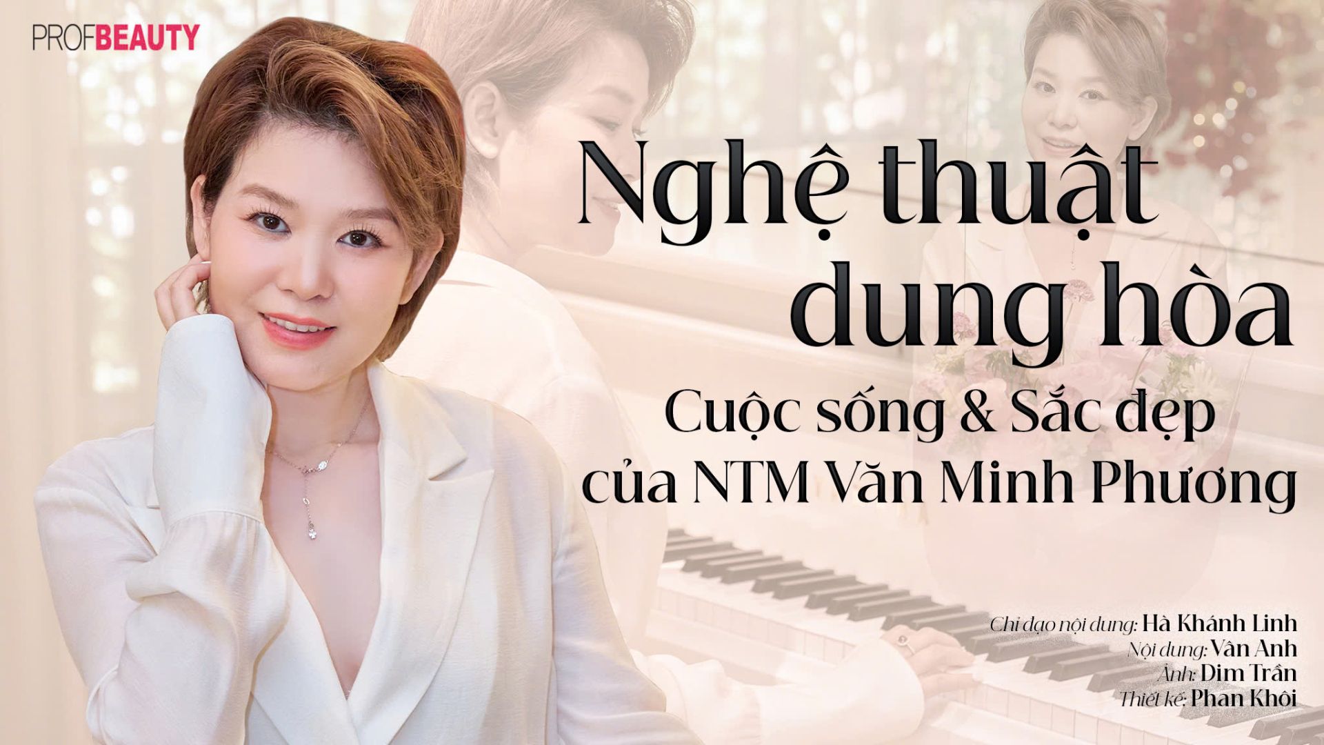 Nghệ thuật dung hòa cuộc sống và sắc đẹp của NTM Văn Minh Phương