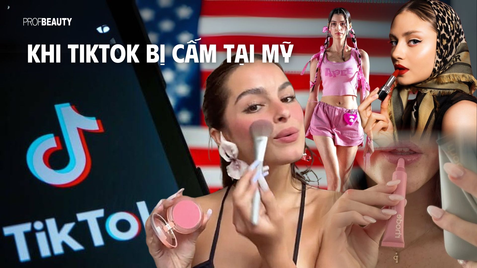 TikTok bị cấm tại Mỹ: Thách thức và cơ hội cho ngành thời trang và làm đẹp