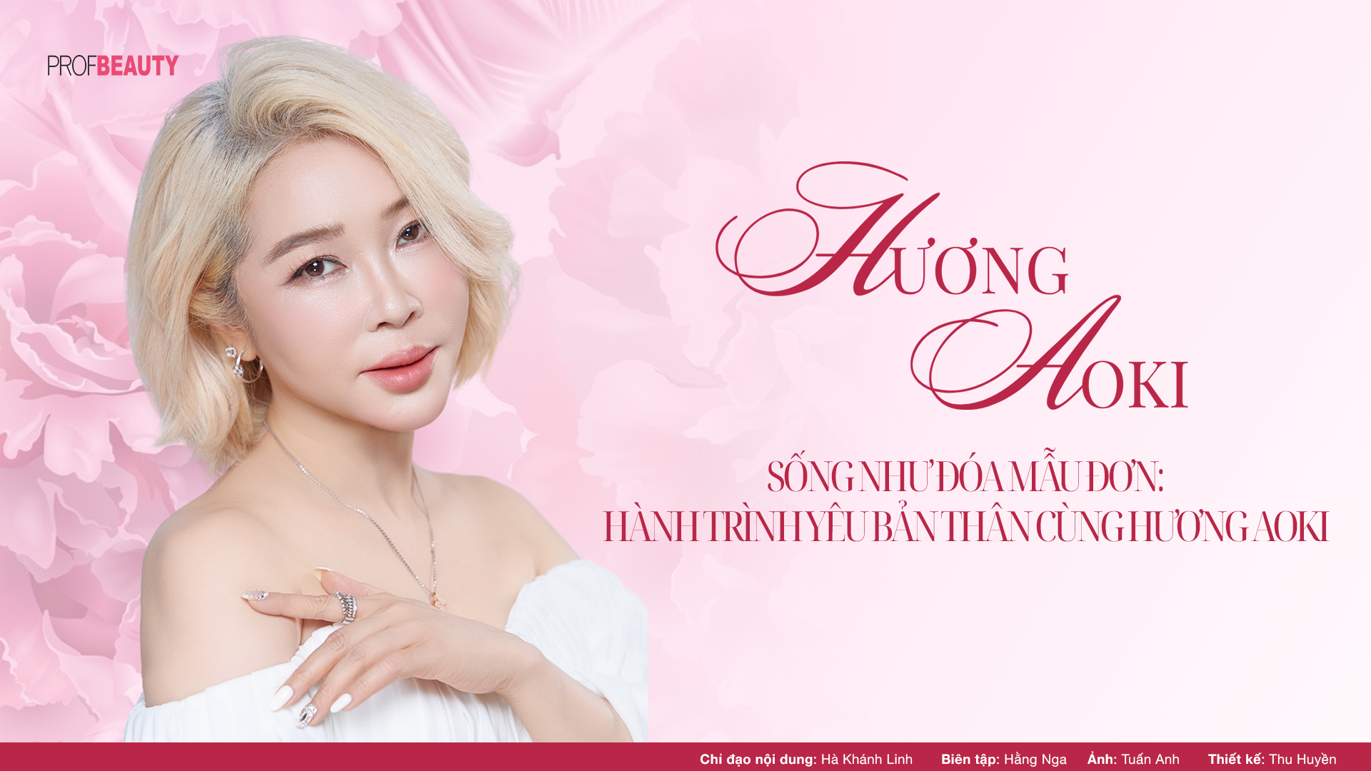 Sống như đóa mẫu đơn: Hành trình yêu bản thân cùng Hương Aoki