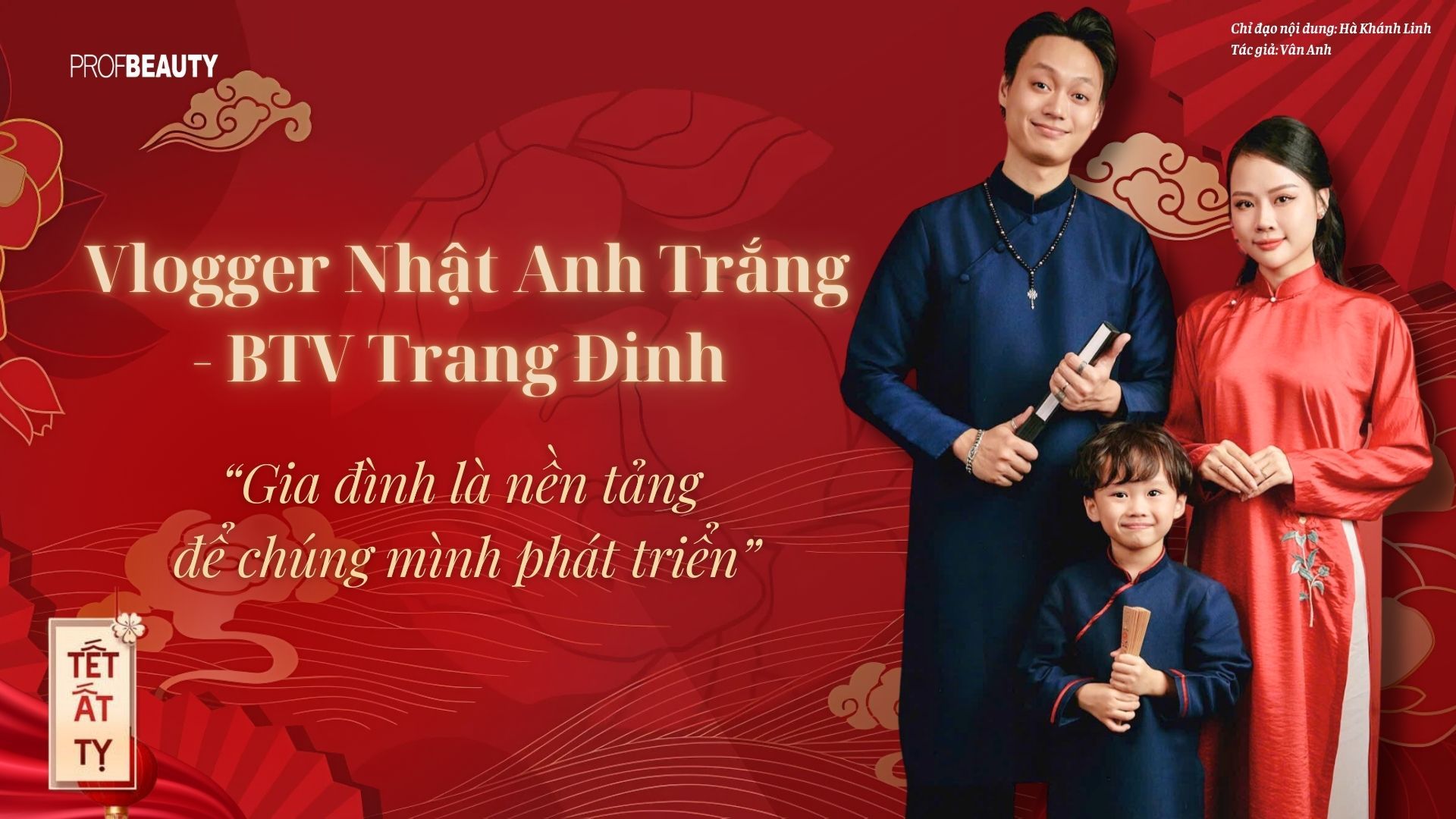 Gia đình Nhật Anh - Trang Đinh: Tết hạnh phúc khi được ở bên những người thân yêu