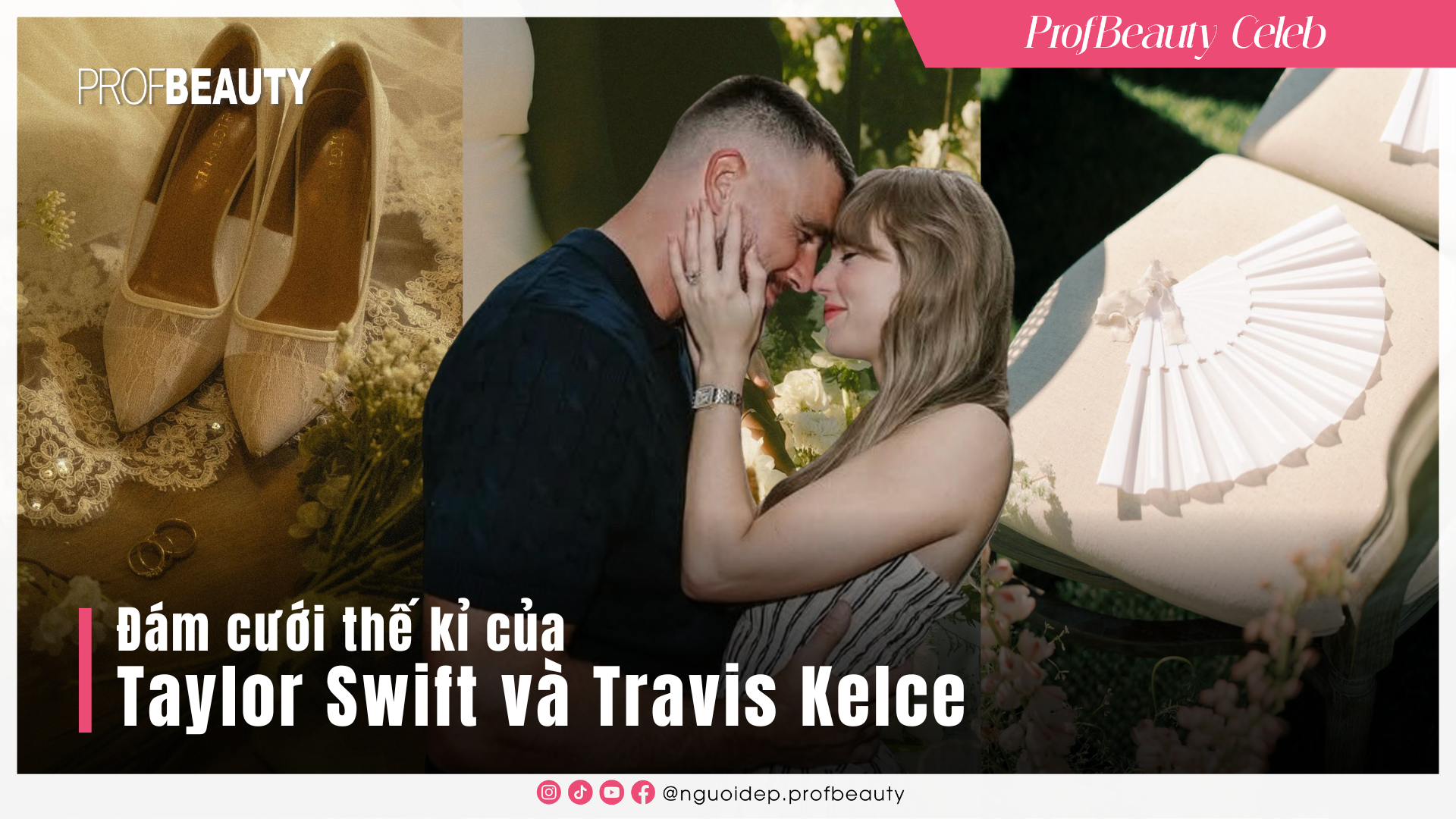 Đám cưới thế kỉ của Taylor Swift và Travis Kelce 