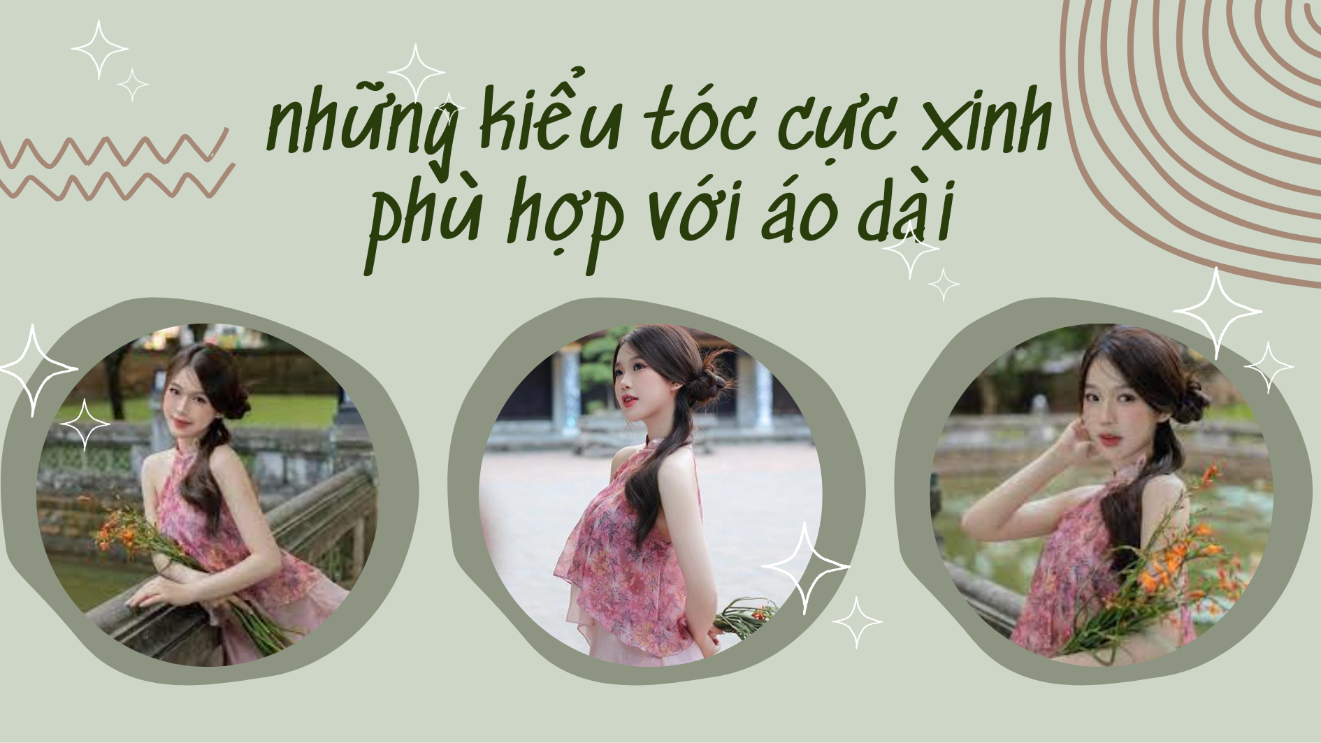 NHỮNG KIỂU TÓC PHÙ HỢP VỚI ÁO DÀI