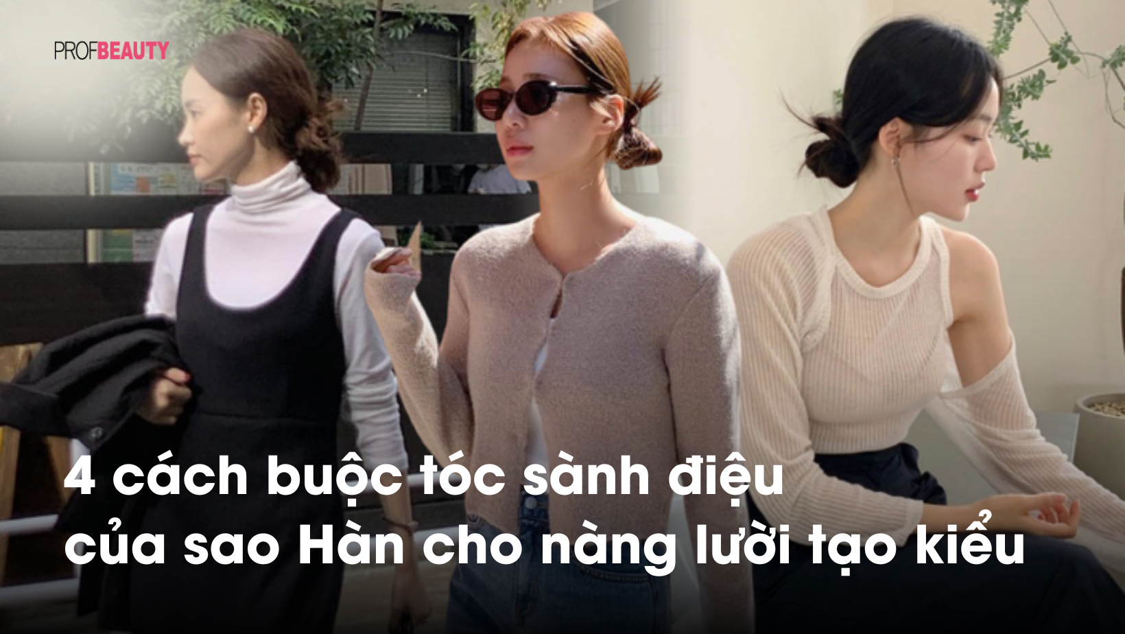 Tham khảo 4 cách buộc tóc sành điệu của sao Hàn cho nàng lười tạo kiểu