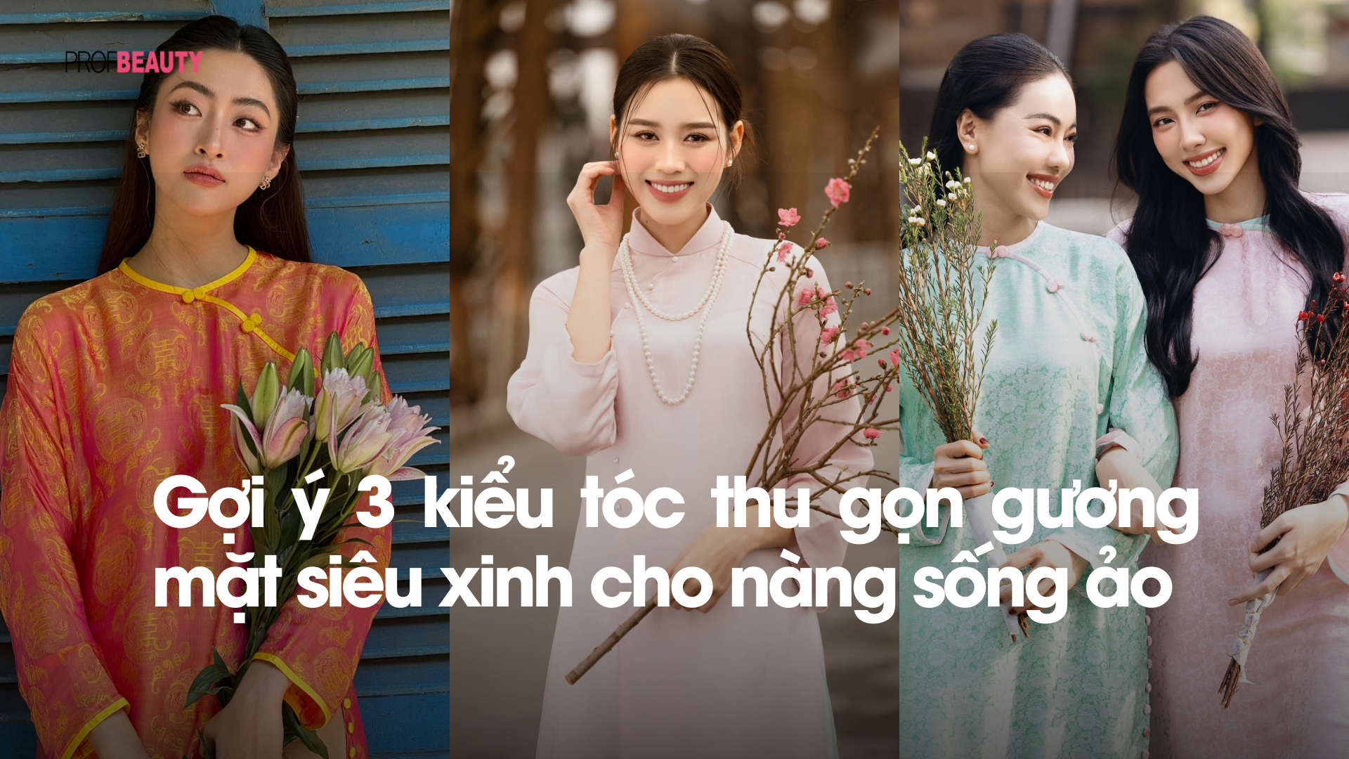 Gợi ý 3 kiểu tóc thu gọn gương mặt siêu xinh cho nàng sống ảo 