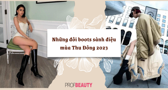 Những đôi boots sành điệu cho mùa Thu Đông 2023