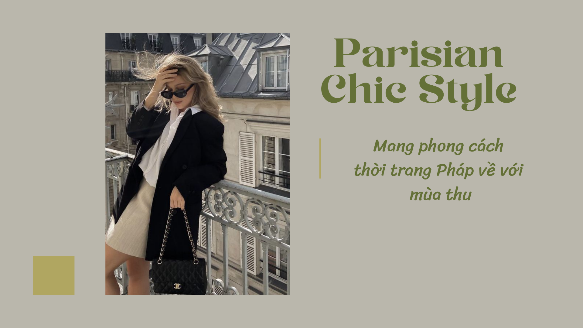 Parisian Chic Style: Mang phong cách thời trang Pháp về với mùa thu