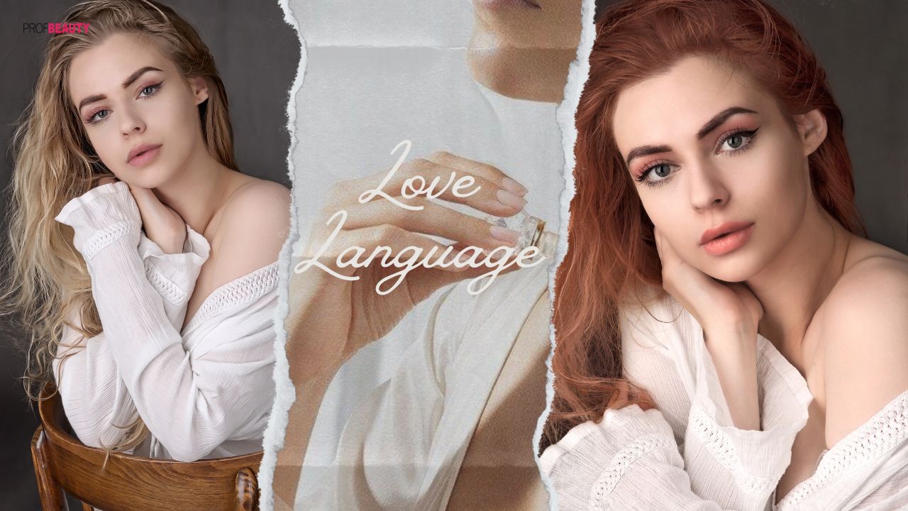 Làm đẹp theo Love Language – bạn hợp phong cách nào?