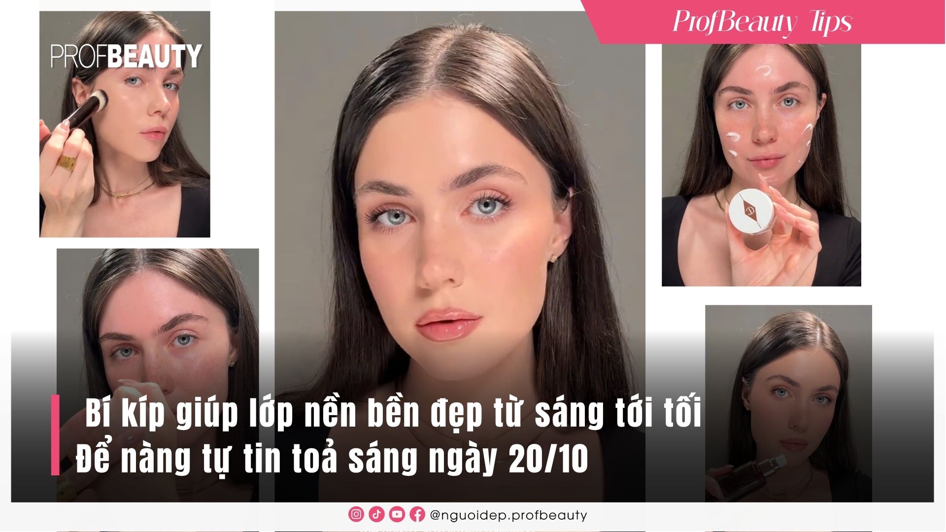 5 Bí Kíp Giữ Lớp Nền Bền Đẹp Cả Ngày – Makeup Lâu Trôi Từ Sáng Đến Tối