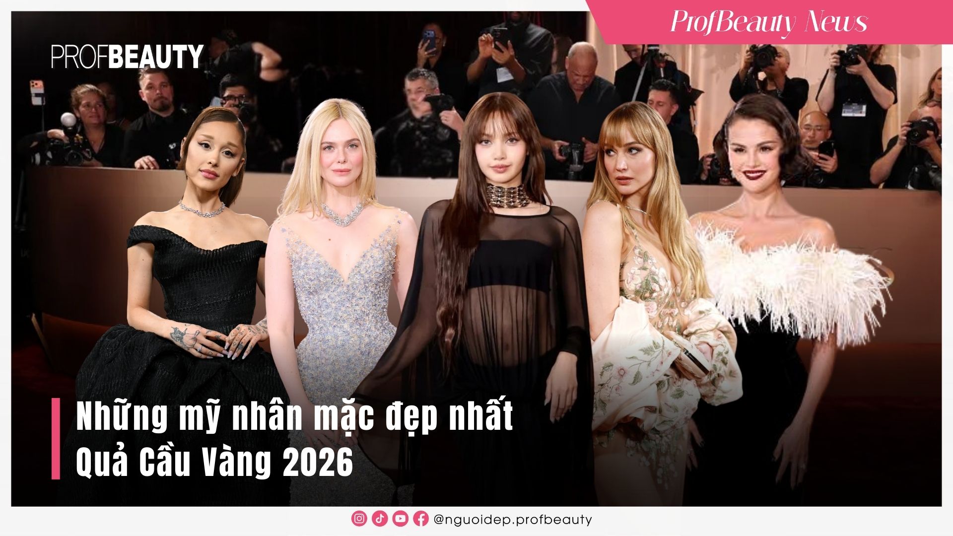 Những mỹ nhân mặc đẹp nhất Quả Cầu Vàng 2026