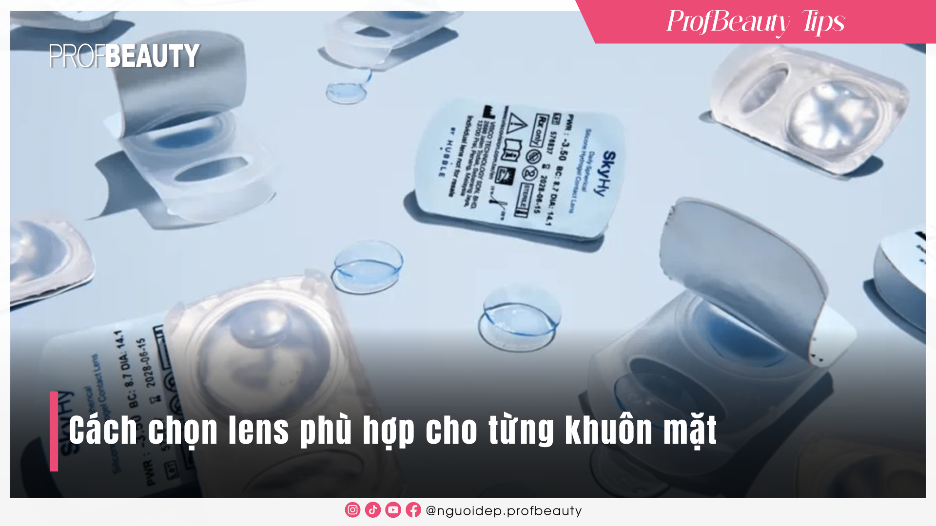 Cách chọn lens phù hợp cho từng khuôn mặt