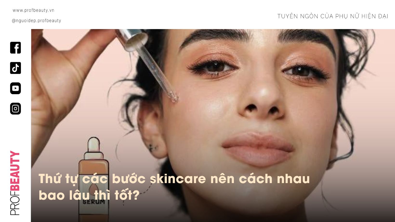 Thứ tự các bước skincare nên cách nhau bao lâu thì tốt?